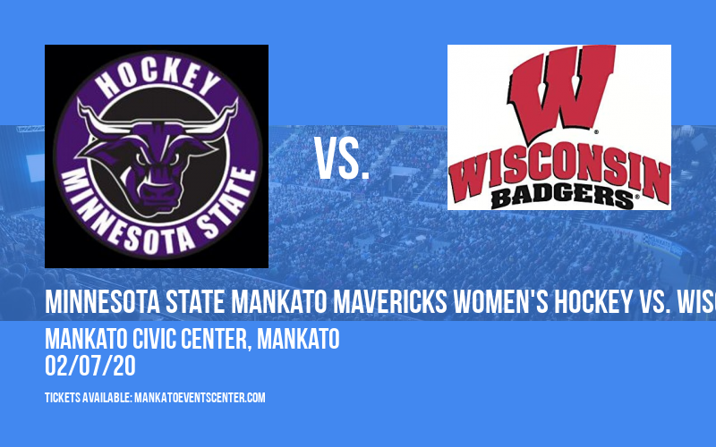 Minnesota State Mankato Mavericks Women's Hockey vs. Wisconsin Badgers at Mankato Civic Center tickets Minnesota State Mankato Mavericks Women's Hockey vs. Wisconsin Badgers at Mankato Civic Center