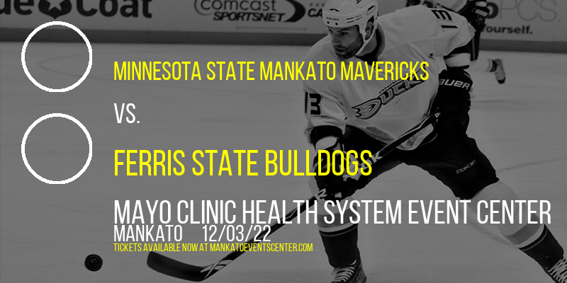 Minnesota State Mankato Mavericks vs. Ferris State Bulldogs at Mankato Civic Center