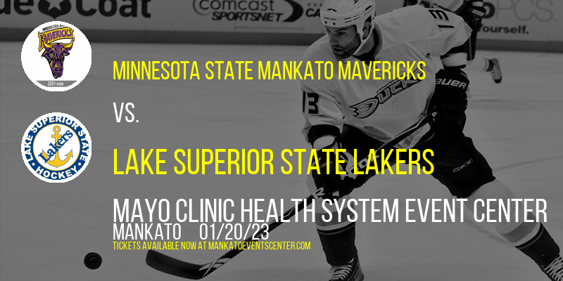 Minnesota State Mankato Mavericks vs. Lake Superior State Lakers at Mankato Civic Center