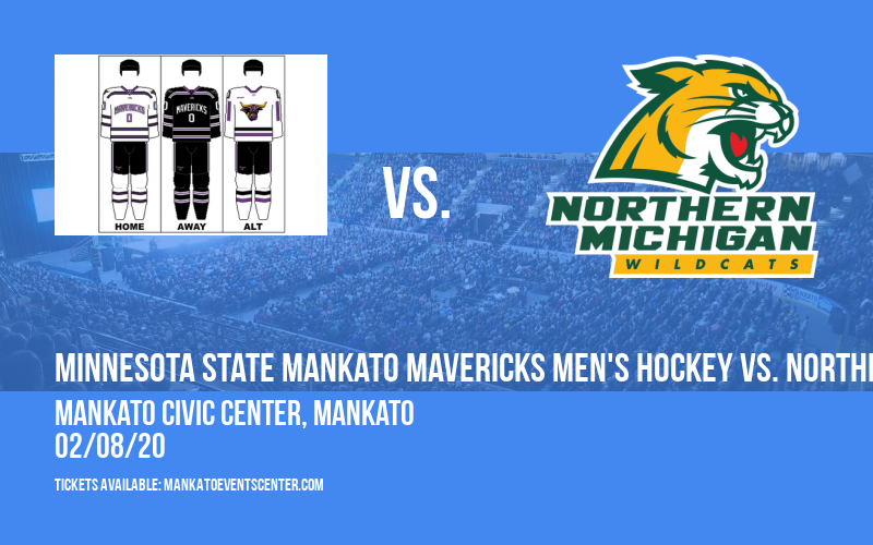 Minnesota State Mankato Mavericks Men's Hockey vs. Northern Michigan Wildcats at Mankato Civic Center