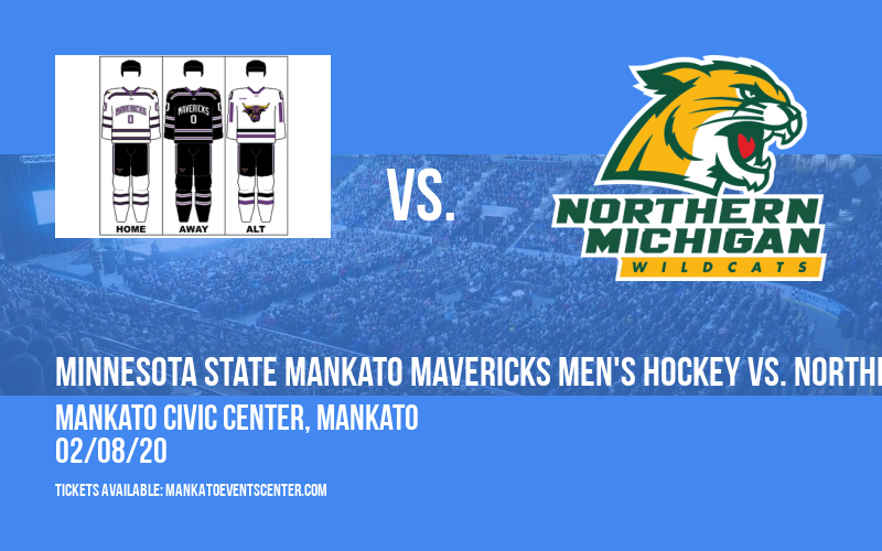 Minnesota State Mankato Mavericks Men's Hockey vs. Northern Michigan Wildcats at Mankato Civic Center tickets Minnesota State Mankato Mavericks Men's Hockey vs. Northern Michigan Wildcats at Mankato Civic Center
