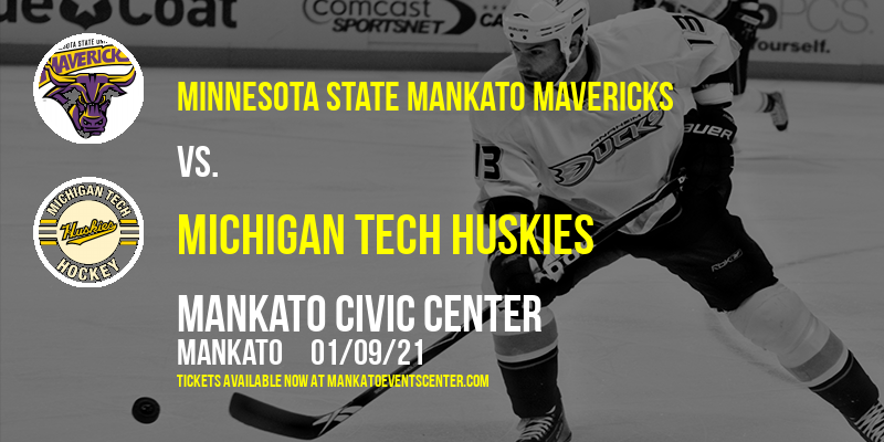 Minnesota State Mankato Mavericks vs. Michigan Tech Huskies at Mankato Civic Center