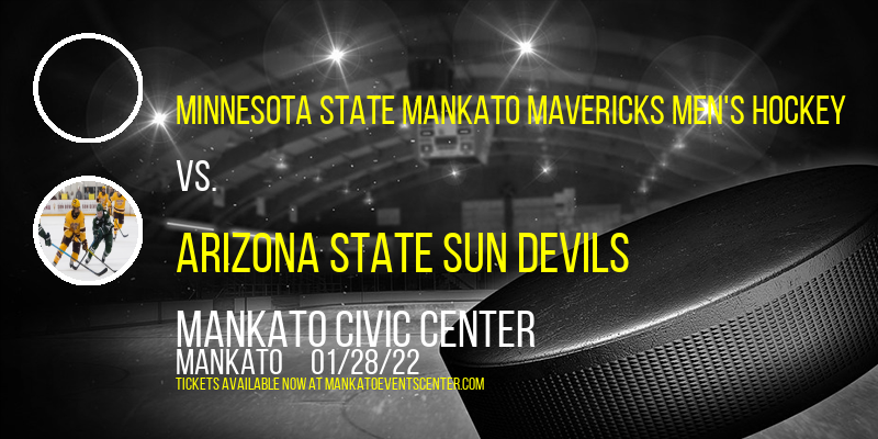 Minnesota State Mankato Mavericks Men's Hockey vs. Arizona State Sun Devils at Mankato Civic Center