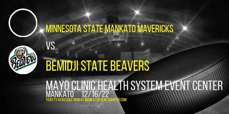 Minnesota State Mankato Mavericks vs. Bemidji State Beavers at Mankato Civic Center