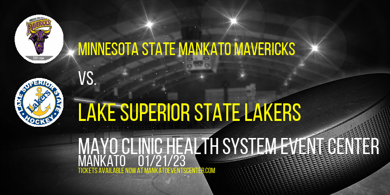 Minnesota State Mankato Mavericks vs. Lake Superior State Lakers at Mankato Civic Center