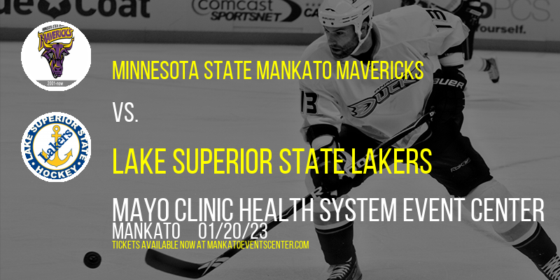 Minnesota State Mankato Mavericks vs. Lake Superior State Lakers at Mankato Civic Center tickets Minnesota State Mankato Mavericks vs. Lake Superior State Lakers at Mankato Civic Center