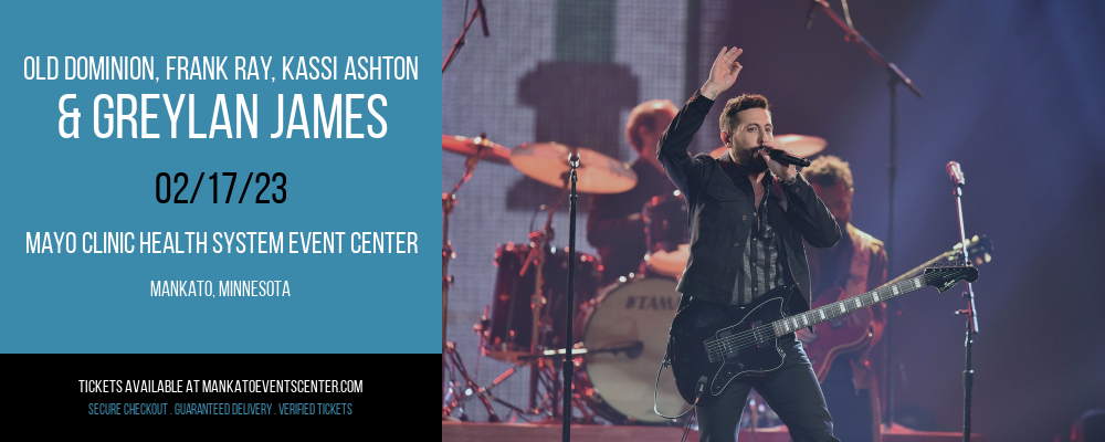 Old Dominion, Frank Ray, Kassi Ashton & Greylan James at Mankato Civic Center tickets Old Dominion, Frank Ray, Kassi Ashton & Greylan James at Mankato Civic Center
