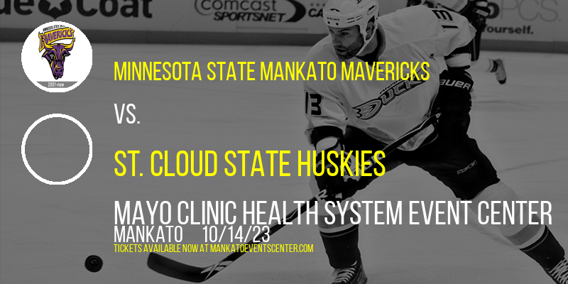 Minnesota State Mankato Mavericks Vs. St. Cloud State Huskies at Mayo Clinic Health System Event Center