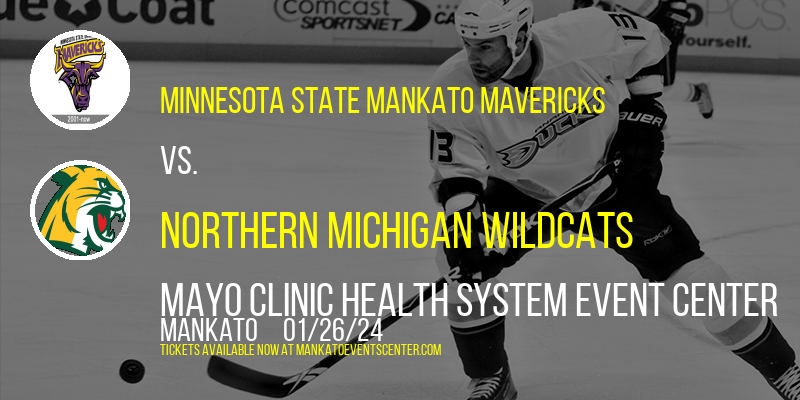 Minnesota State Mankato Mavericks vs. Northern Michigan Wildcats at Mayo Clinic Health System Event Center