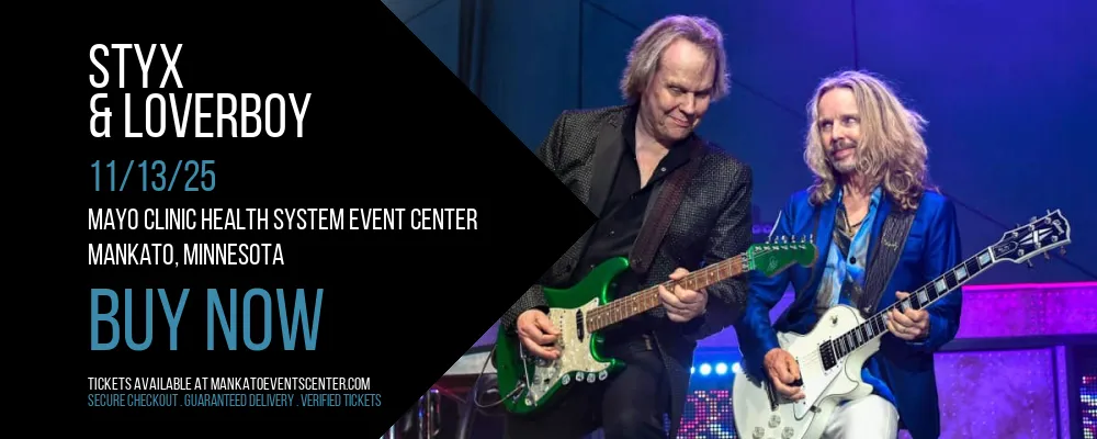 Styx & Loverboy at Mayo Clinic Health System Event Center